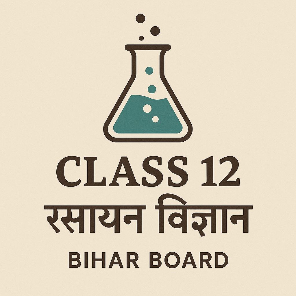Class 12 Chemistry BIHARBOARD.SCHOOL